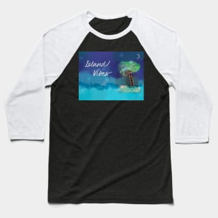 Island vibes Baseball T-Shirt